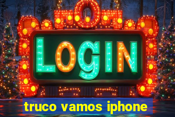 truco vamos iphone